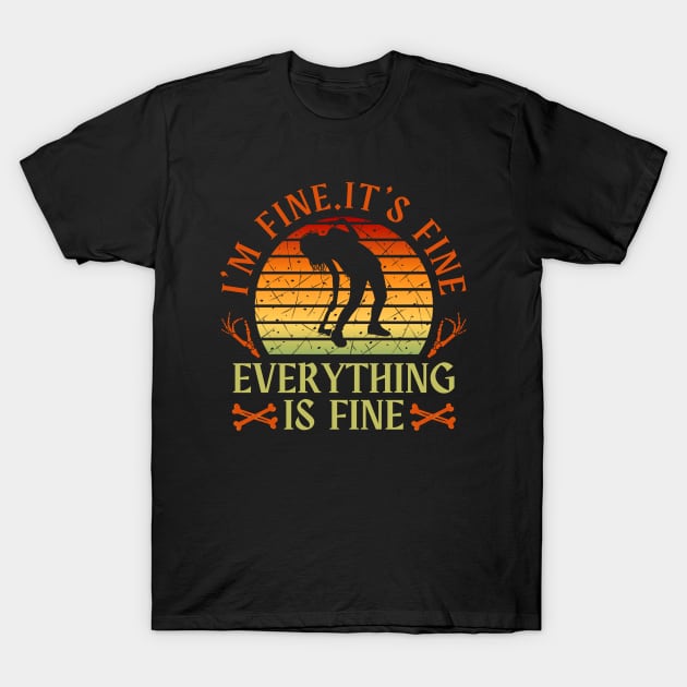 I'm fine.It's fine. Everything is fine.zombie T-Shirt by Myartstor 